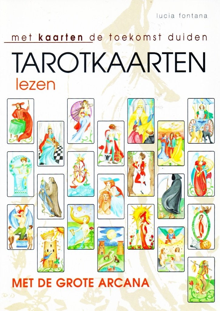 Tarotkaarten Lezen - Lucia Fontana / 9789036614474, Achtergrond en Informatie, Tarot of Kaarten leggen, Ophalen of Verzenden, Zo goed als nieuw