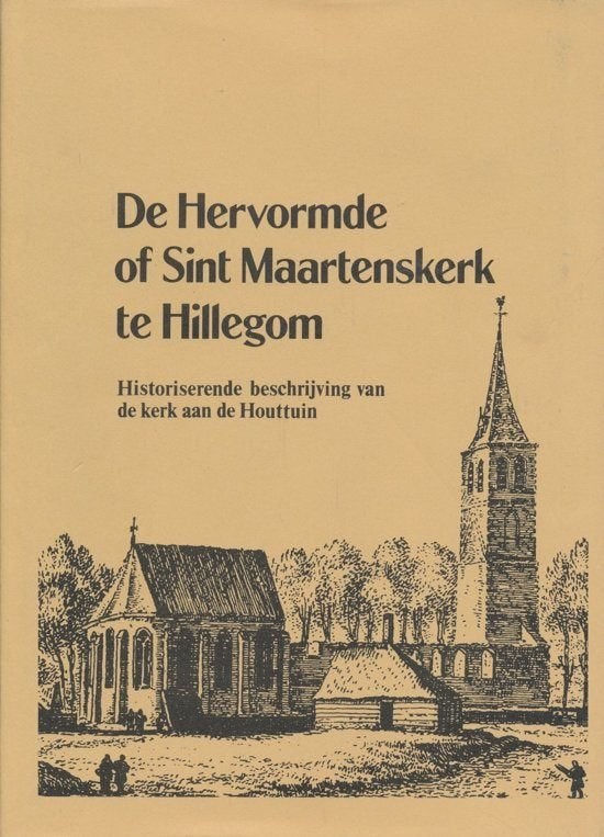 De Hervormde of Sint Maartenskerk te Hillegom, Boeken, Ophalen of Verzenden, 19e eeuw, Nieuw
