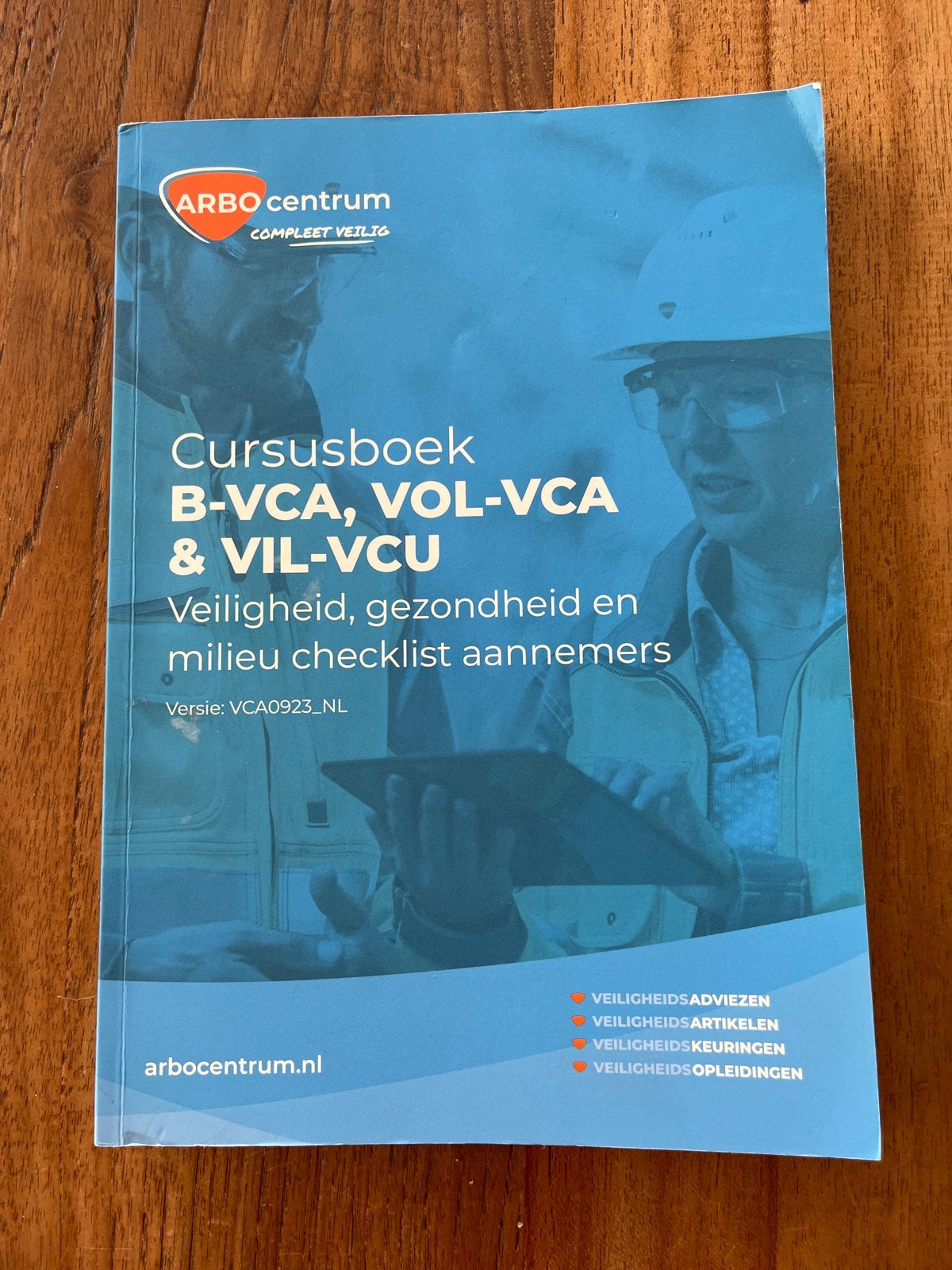 Cursusboek B-VCA, VOL-VCA & VIL-VCU - ARBO centrum, Boeken, Ophalen of Verzenden, Zo goed als nieuw, Overige niveaus