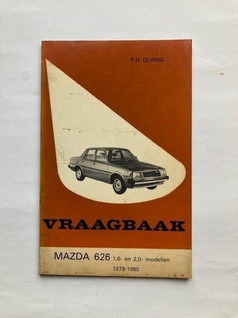 Vraagbaak    Mazda   626 1.6- en 2.0- modellen   1979 - 1980, Ophalen of Verzenden