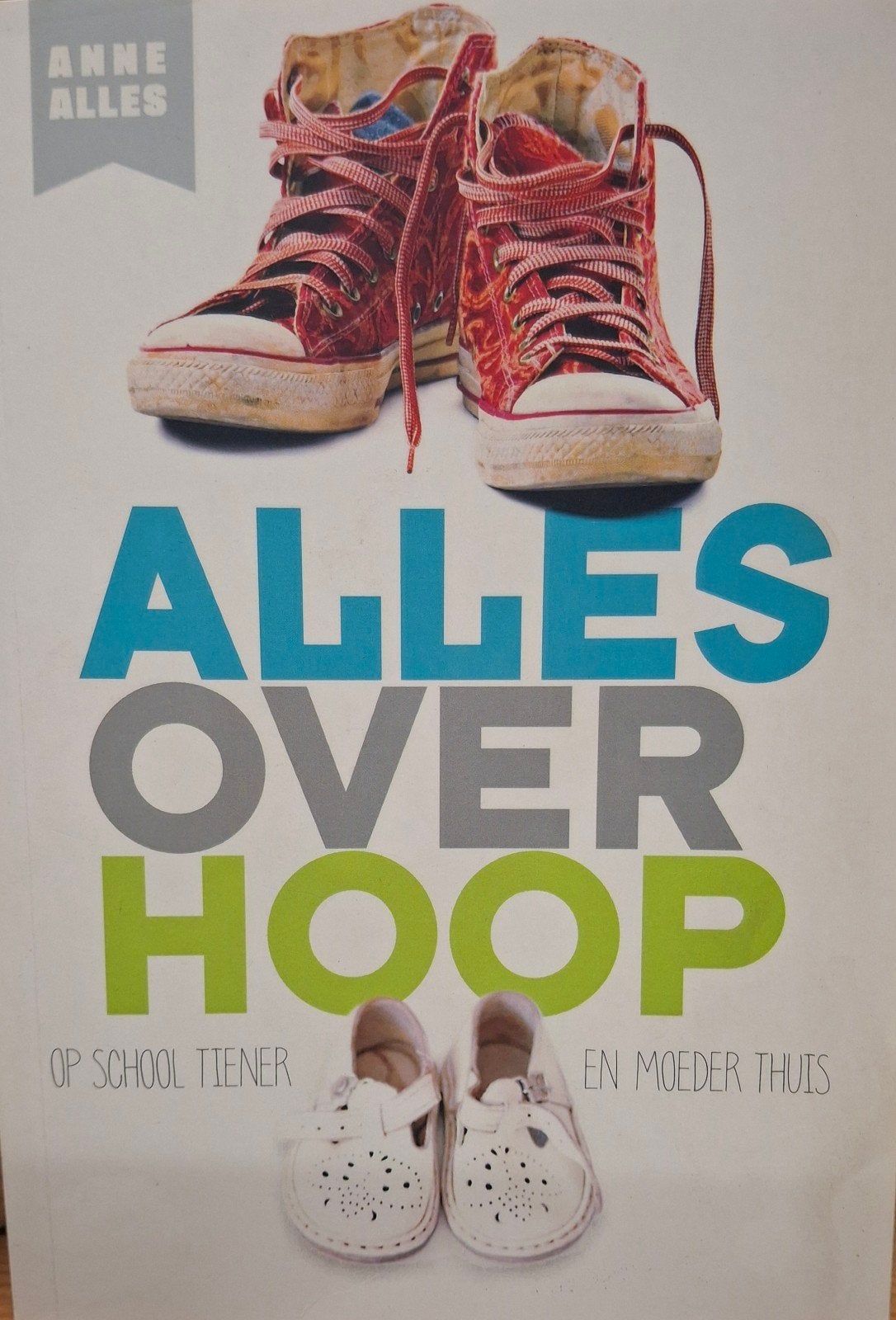 Anne Alles - Alles over hoop, Gelezen, Anne Alles, Ophalen of Verzenden