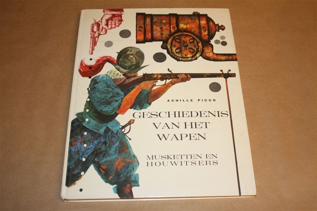 Geschiedenis van het wapen. Musketten en houwitsers., Ophalen of Verzenden, Tweede Wereldoorlog, Gelezen, Overige onderwerpen