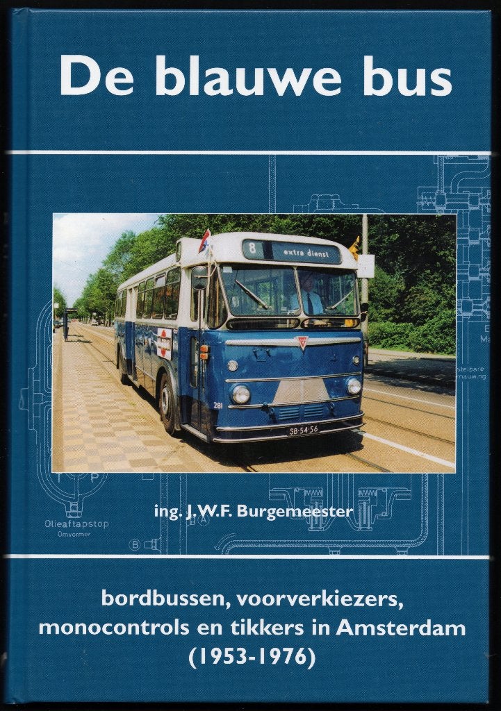 De blauwe bus - ing. J.W.F. Burgemeester, Ophalen of Verzenden, Gelezen, Bus