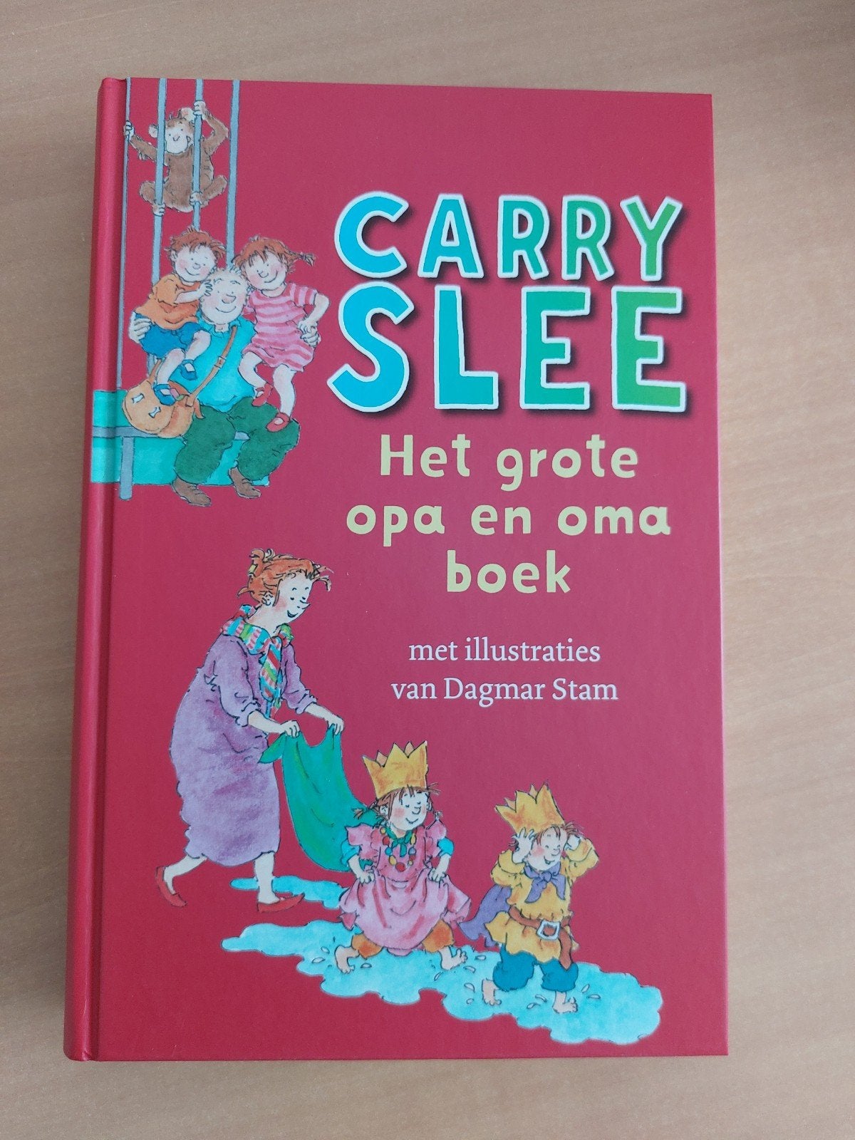Carry Slee - Het grote opa en oma boek, Ophalen of Verzenden, Zo goed als nieuw, Carry Slee, 3 tot 4 jaar