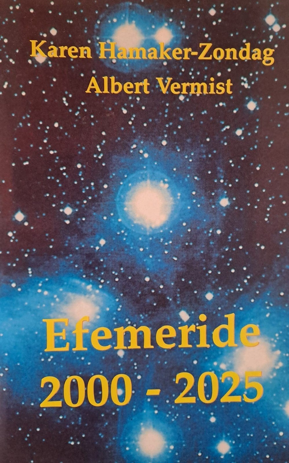 Efemeride 2000-2025: Astrologische Berekeningen, Boeken, Verzenden, Zo goed als nieuw, Astrologie, Achtergrond en Informatie