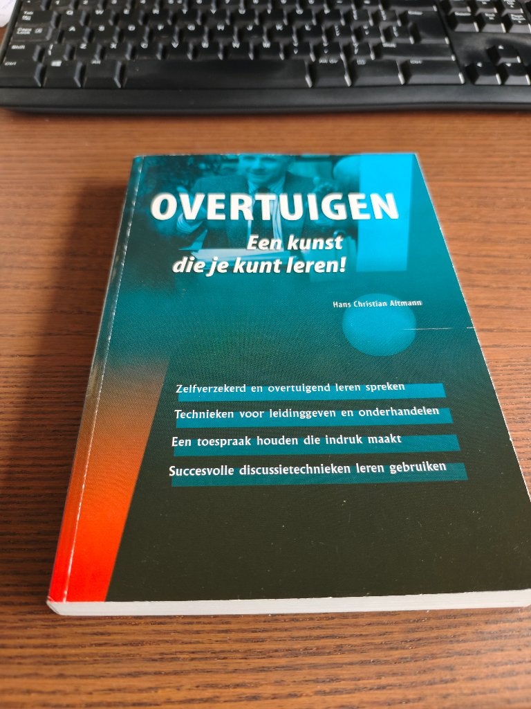 Overtuigen: Een kunst die je kunt leren!, Verzenden, Zo goed als nieuw, Hans Christian Altmann