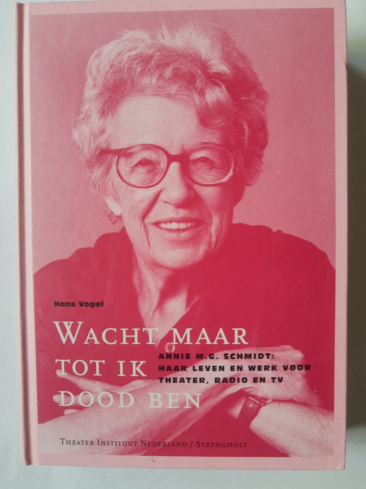 Wacht maar tot ik dood ben - Annie M.G. Schmidt, Ophalen of Verzenden, Zo goed als nieuw, Hans Vogel, Overige