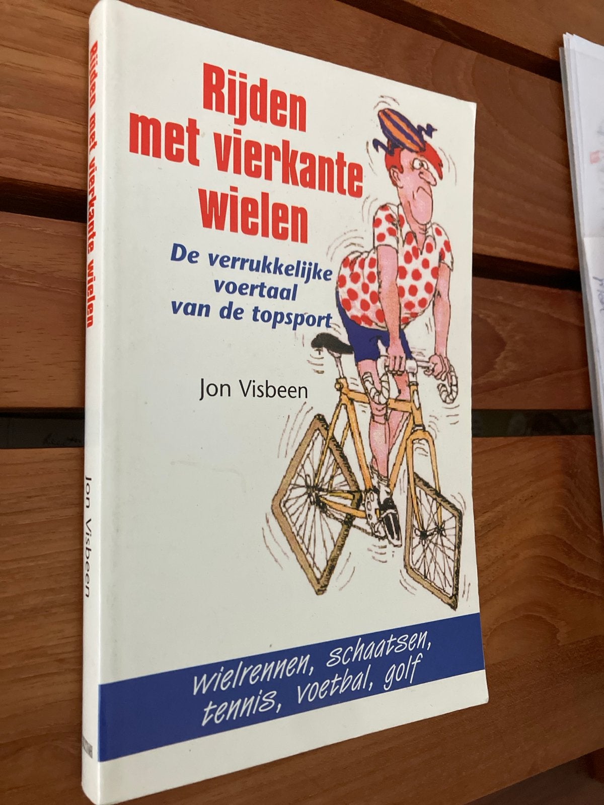 Rijden met vierkante wielen - Jon Visbeen, Ophalen of Verzenden, Zo goed als nieuw, Balsport
