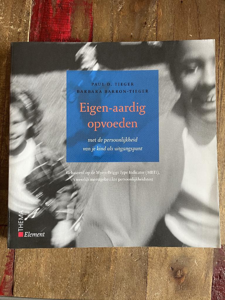Eigen-aardig opvoeden, Ophalen of Verzenden, Gelezen, Ontwikkelingspsychologie, Paul D. Tieger, Barbara Barron-Tieger