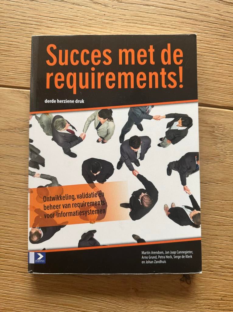 Serge de Klerk - Succes met requirements!, Ophalen of Verzenden, Zo goed als nieuw, Serge de Klerk; Arno Grund; Martin Arendsen; Johan Zandhuis; ...