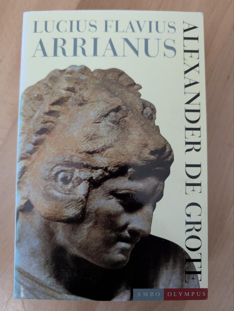 Lucius Flavius Arrianus - Alexander de Grote, Ophalen of Verzenden, 20e eeuw of later, Gelezen, Lucius Flavius Arrianus