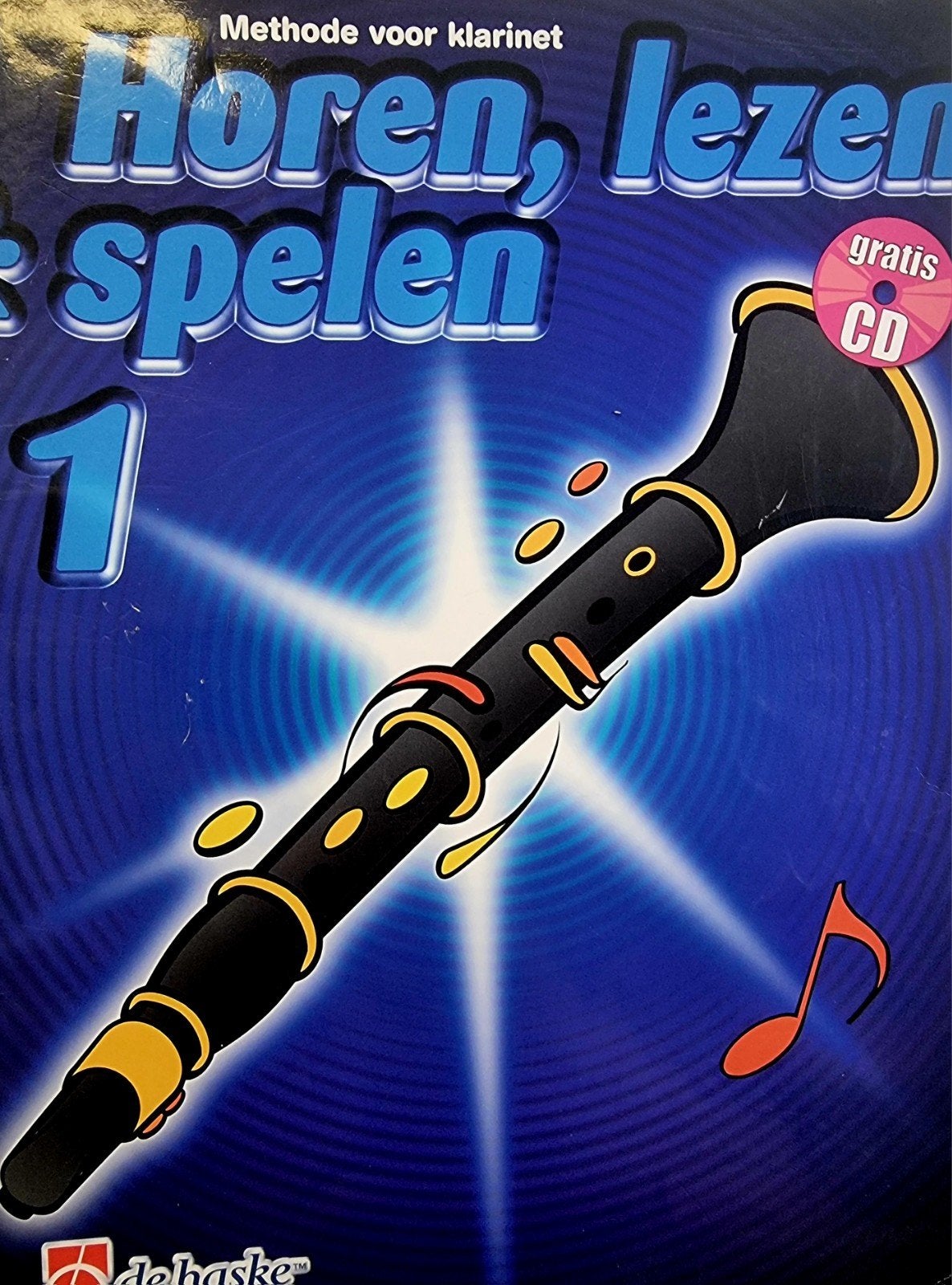 Horen, lezen & spelen 1 - Methode voor klarinet + CD Bl13, Muziek en Instrumenten, Bladmuziek, Gebruikt, Verzenden, Les of Cursus