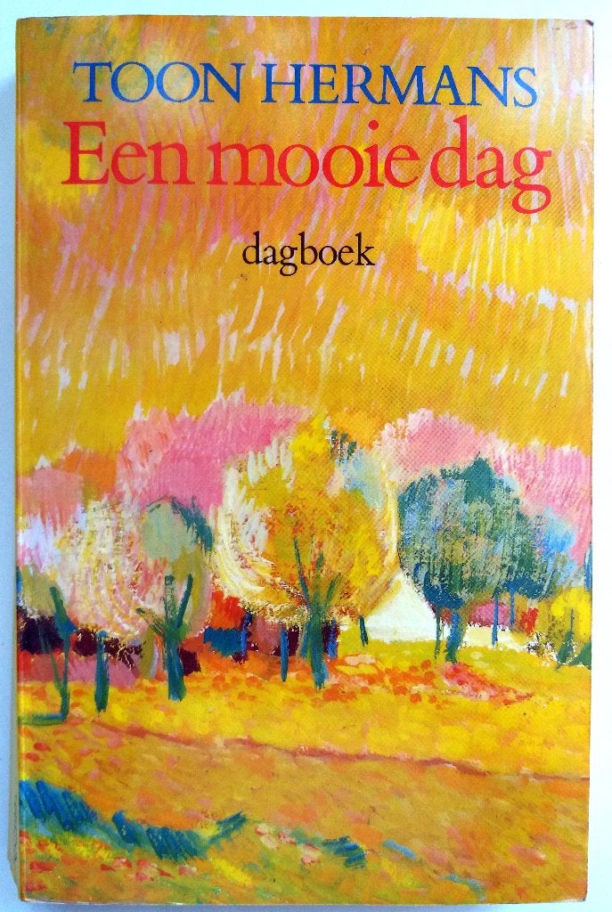 Toon Hermans - Een mooie dag, Ophalen of Verzenden, Gelezen, Nederland