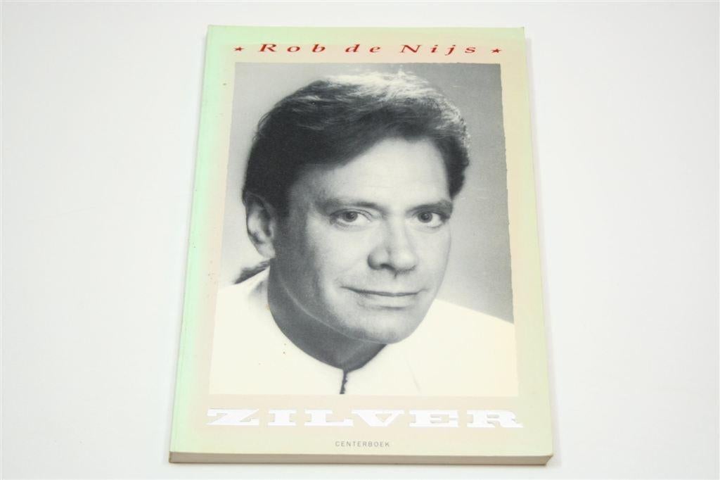Zilver — Rob de Nijs Biografie, Geïllustreerd, Ophalen of Verzenden, Gelezen, Artiest