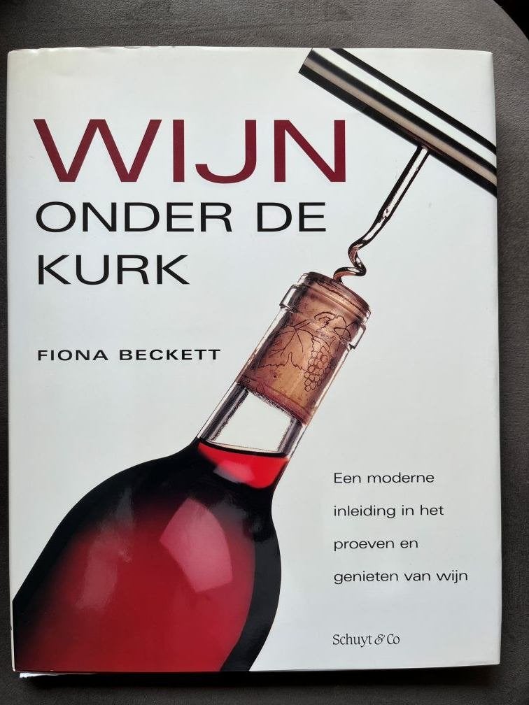 Wijn Onder De Kurk - Fiona Beckett (Boek), Frankrijk, Ophalen of Verzenden, Zo goed als nieuw, Rode wijn