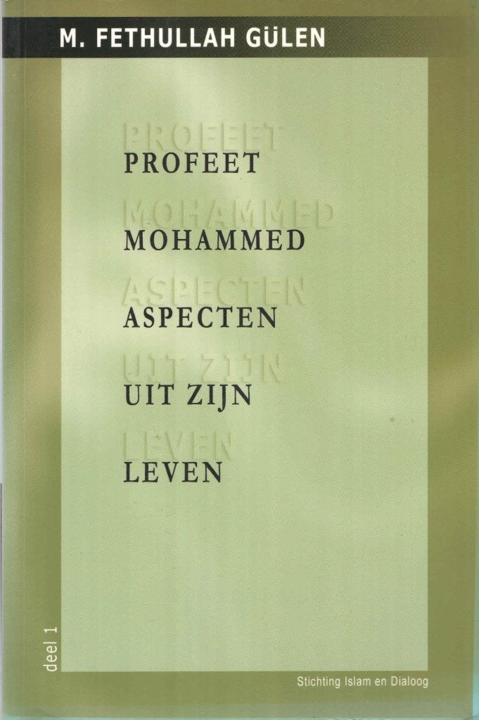Profeet Mohammed. Aspecten van zijn leven, Boeken, Gelezen, Ophalen of Verzenden, M. Fethullah Gülen, Islam