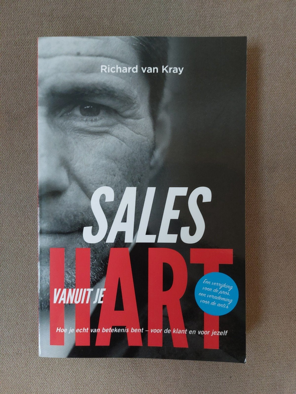 Sales Hart vanuit je Hart - Richard van Kray, Ophalen of Verzenden, Zo goed als nieuw, Richard van Kray, Nederland
