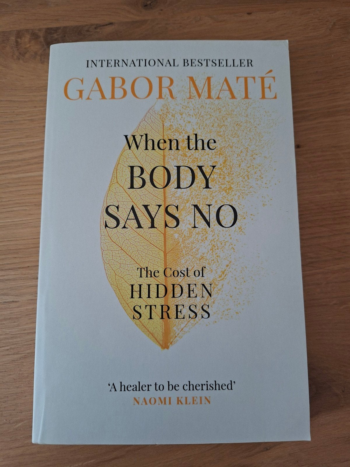 Gabor Maté When the Body Says No (Internationale Bestseller, Ophalen of Verzenden
