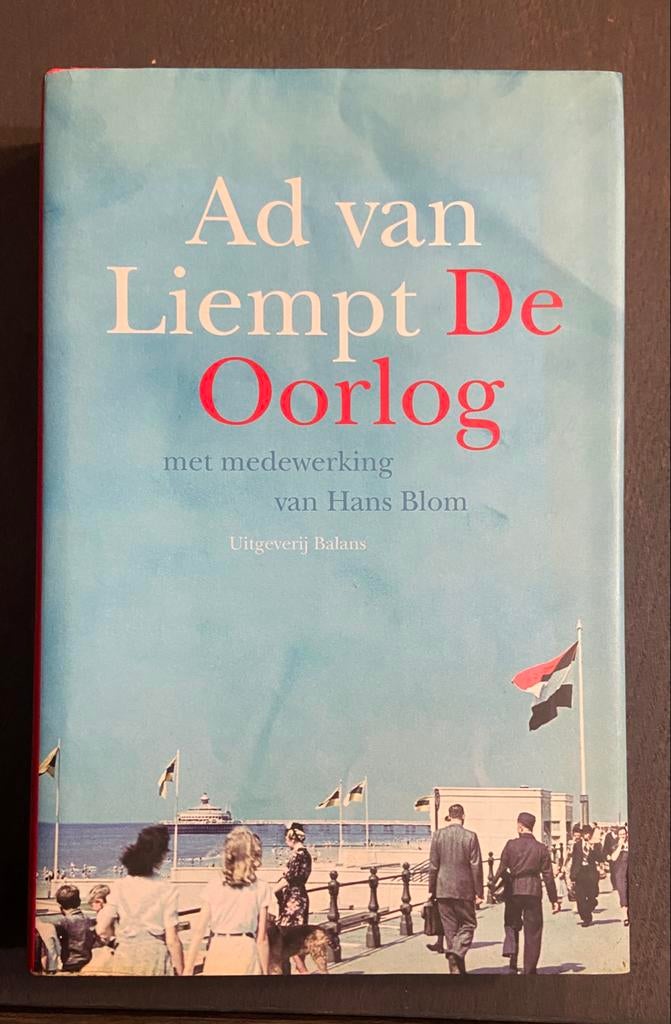 Ad van Liempt - De Oorlog (Tweede Wereldoorlog), Boeken, Ophalen of Verzenden, Tweede Wereldoorlog, Gelezen, Algemeen