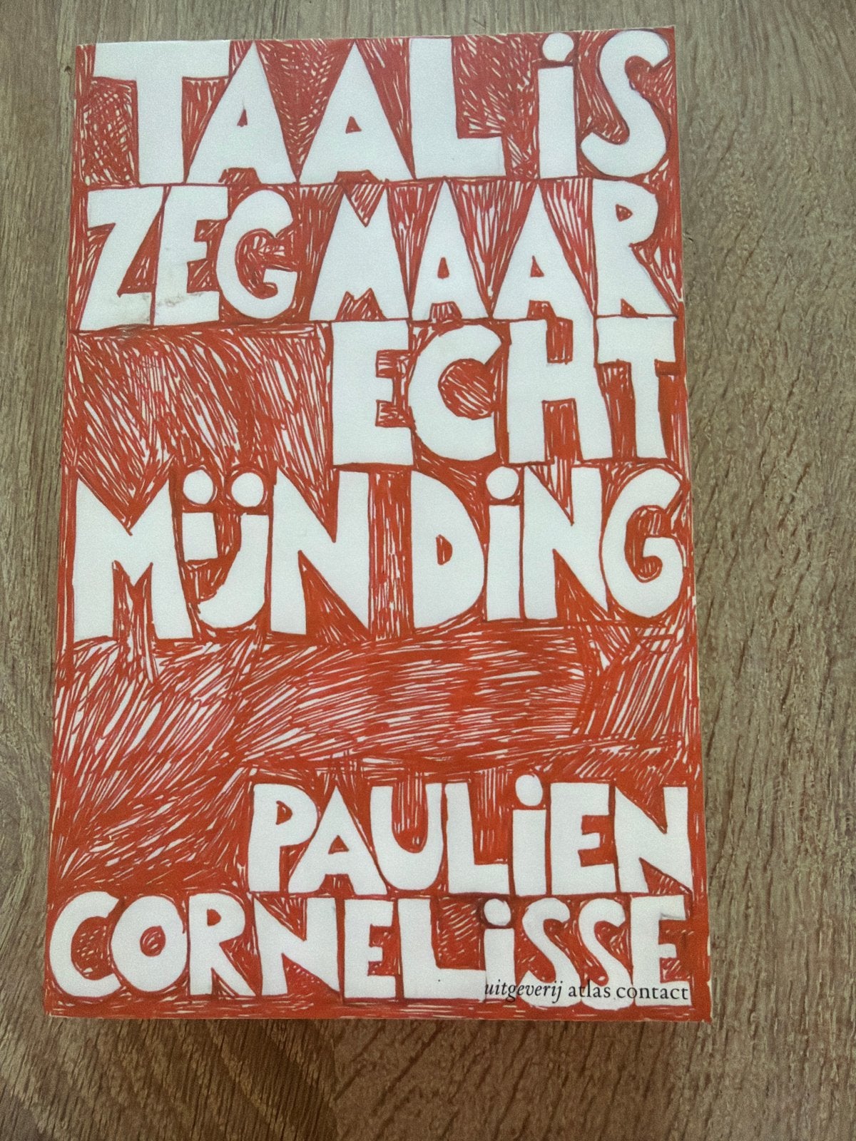 Taal is zeg maar echt mijn ding - Paulien Cornelisse, Ophalen of Verzenden, Zo goed als nieuw, Non-fictie