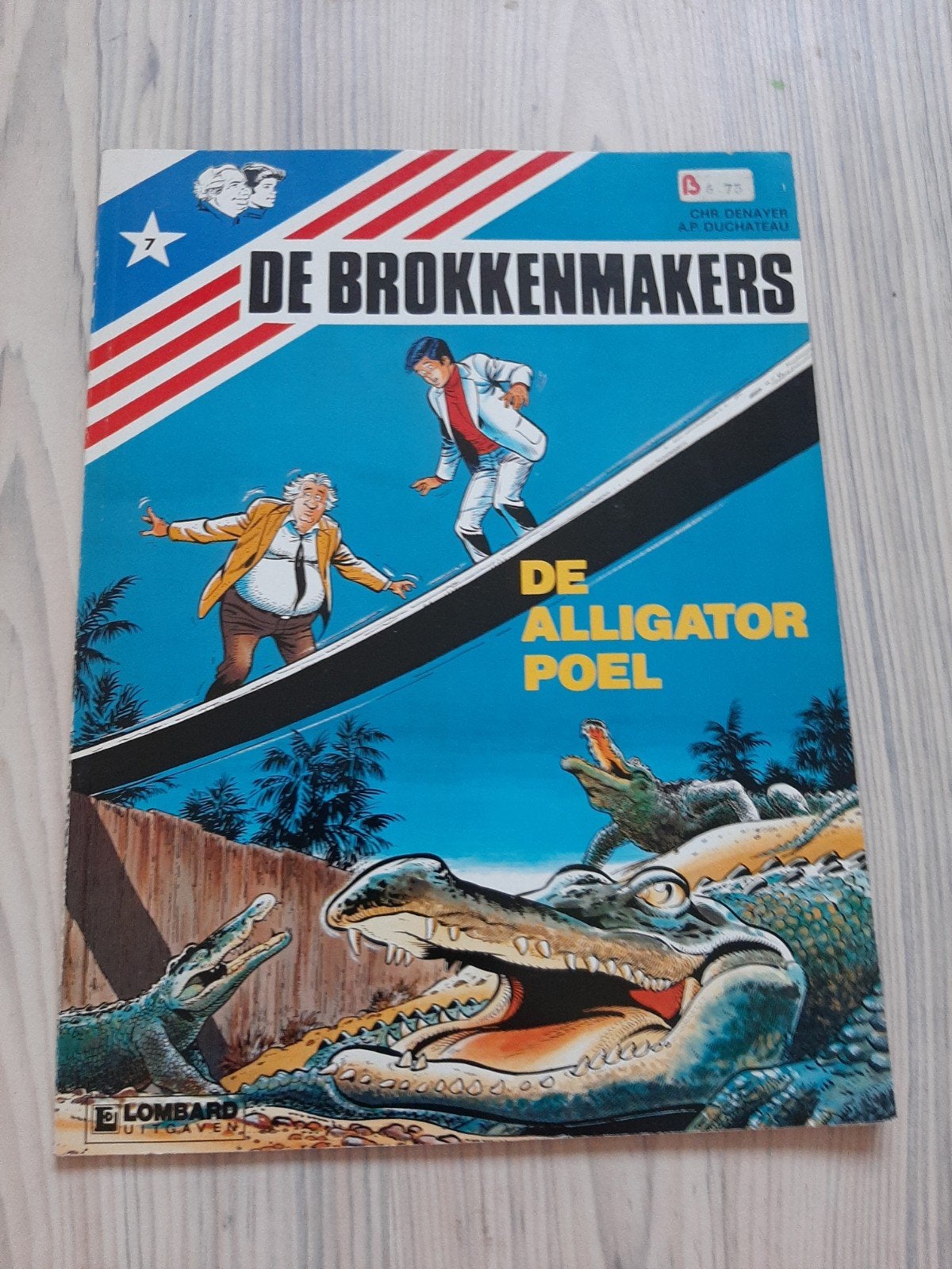 De Brokkenmakers - De Alligatorpoel (Lombard), Boeken, Ophalen of Verzenden
