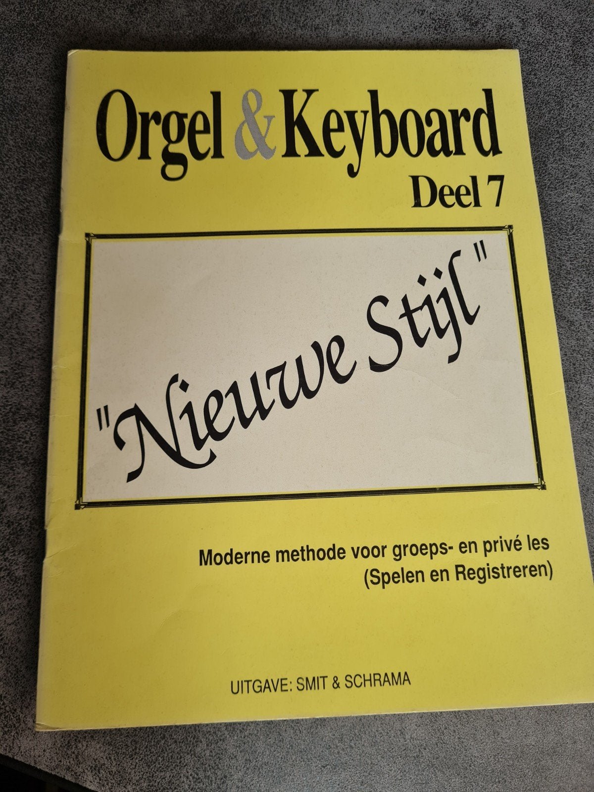 Orgel & Keyboard Deel 7 - "Nieuwe Stijl" Smit & Schrama, Muziek en Instrumenten, Ophalen of Verzenden, Gebruikt