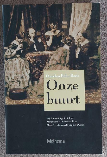 Dorothea Bohn- Beets: Onze buurt, Ophalen of Verzenden, Zo goed als nieuw