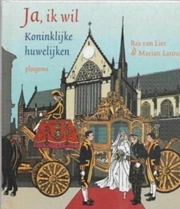 Bas van Lier Ja, ik wil Koninklijke huwelijken, Ophalen of Verzenden, Zo goed als nieuw