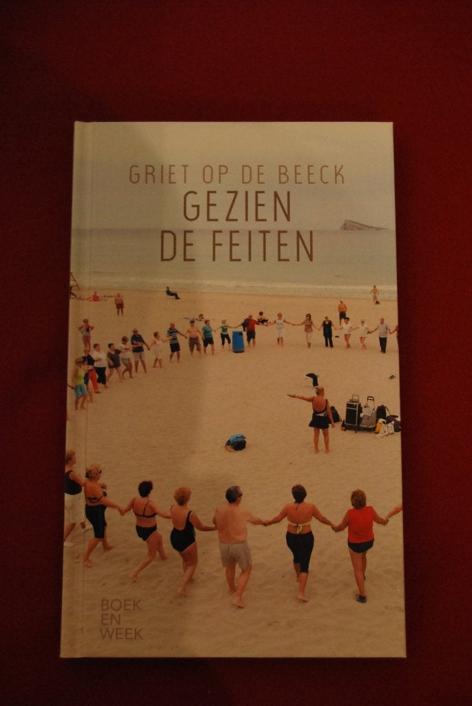 Titel: Gezien de feiten / Schrijver: Griet op de Beeck, Boeken, Ophalen, Zo goed als nieuw