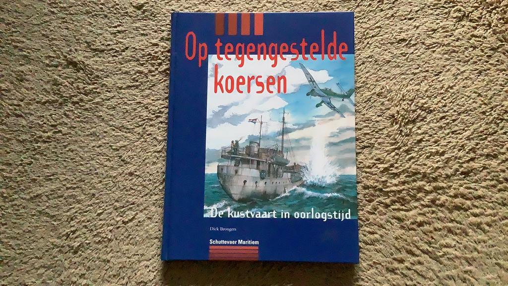 Brongers, Op tegengestelde koersen. Kustvaart in oorlogstijd, Tweede Wereldoorlog, Ophalen of Verzenden, Zo goed als nieuw, Overige onderwerpen