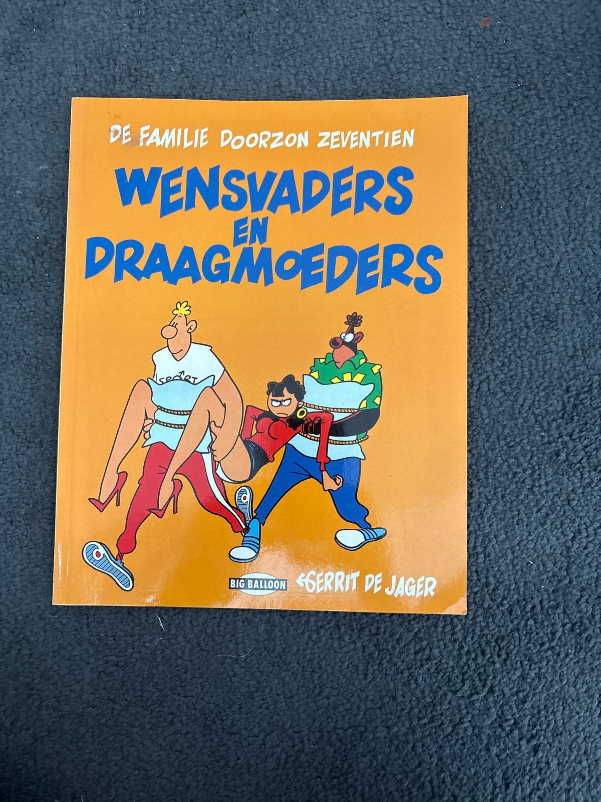 De Familie Doorzon 17: Wensvaders en Draagmoeders, Eén stripboek, Ophalen of Verzenden, Zo goed als nieuw