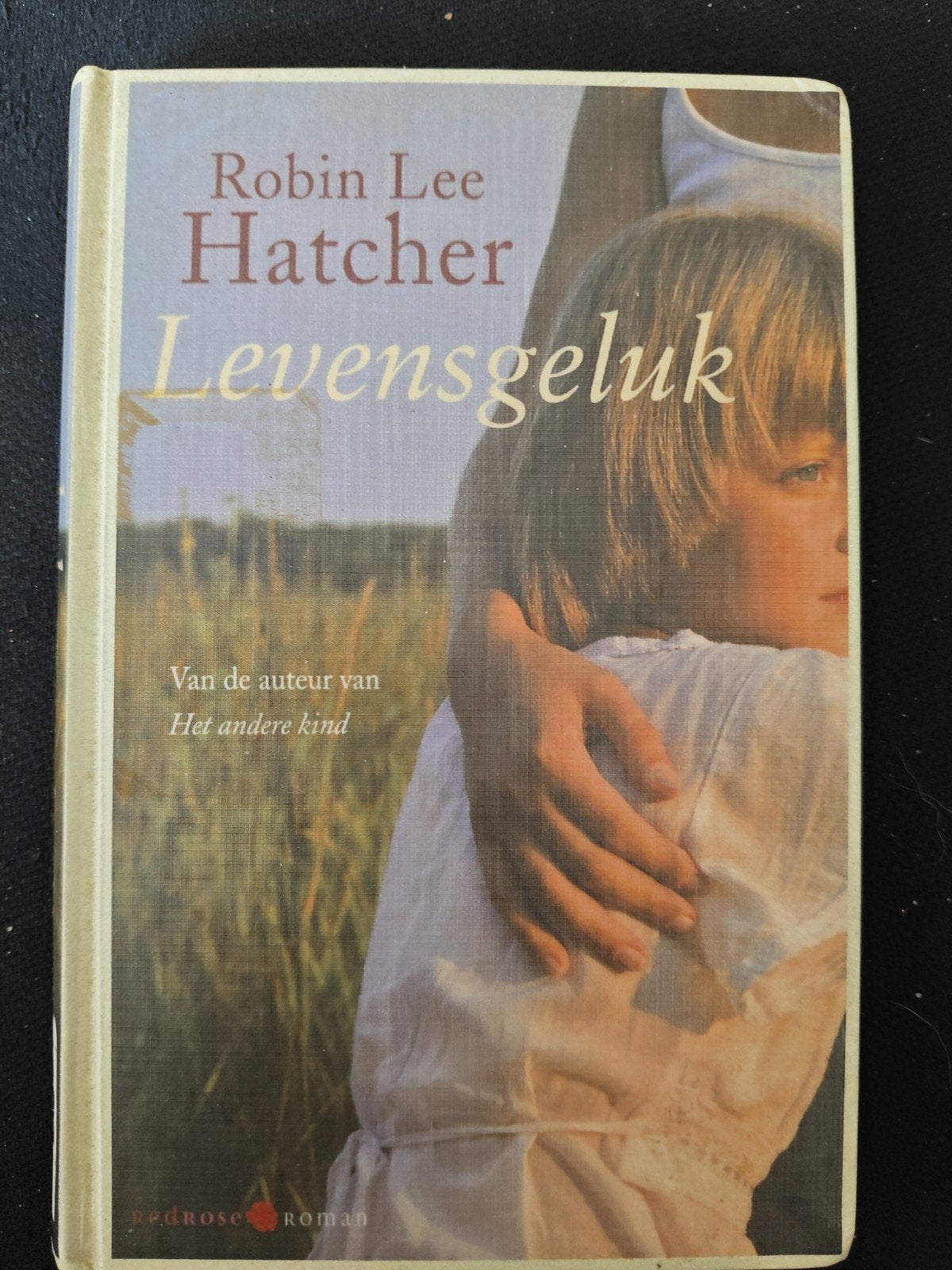 Levensgeluk - Robin Lee Hatcher (Redrose Roman), Gelezen, Amerika, Robin Lee Hatcher, Ophalen of Verzenden