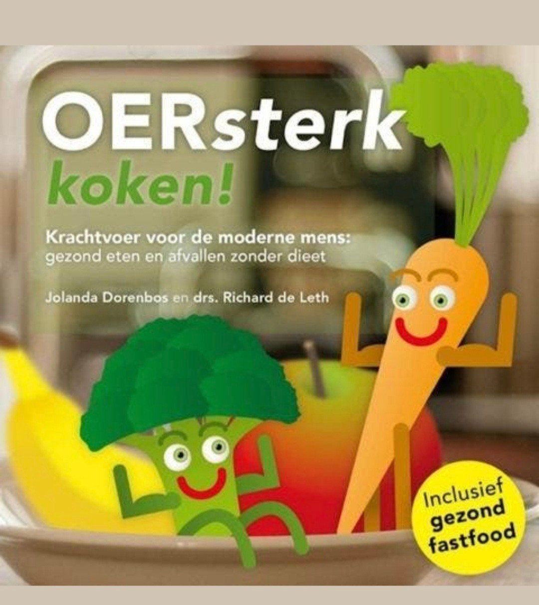 OERsterk koken! - Jolanda Dorenbos & Richard de Leth, Boeken, Verzenden, Zo goed als nieuw