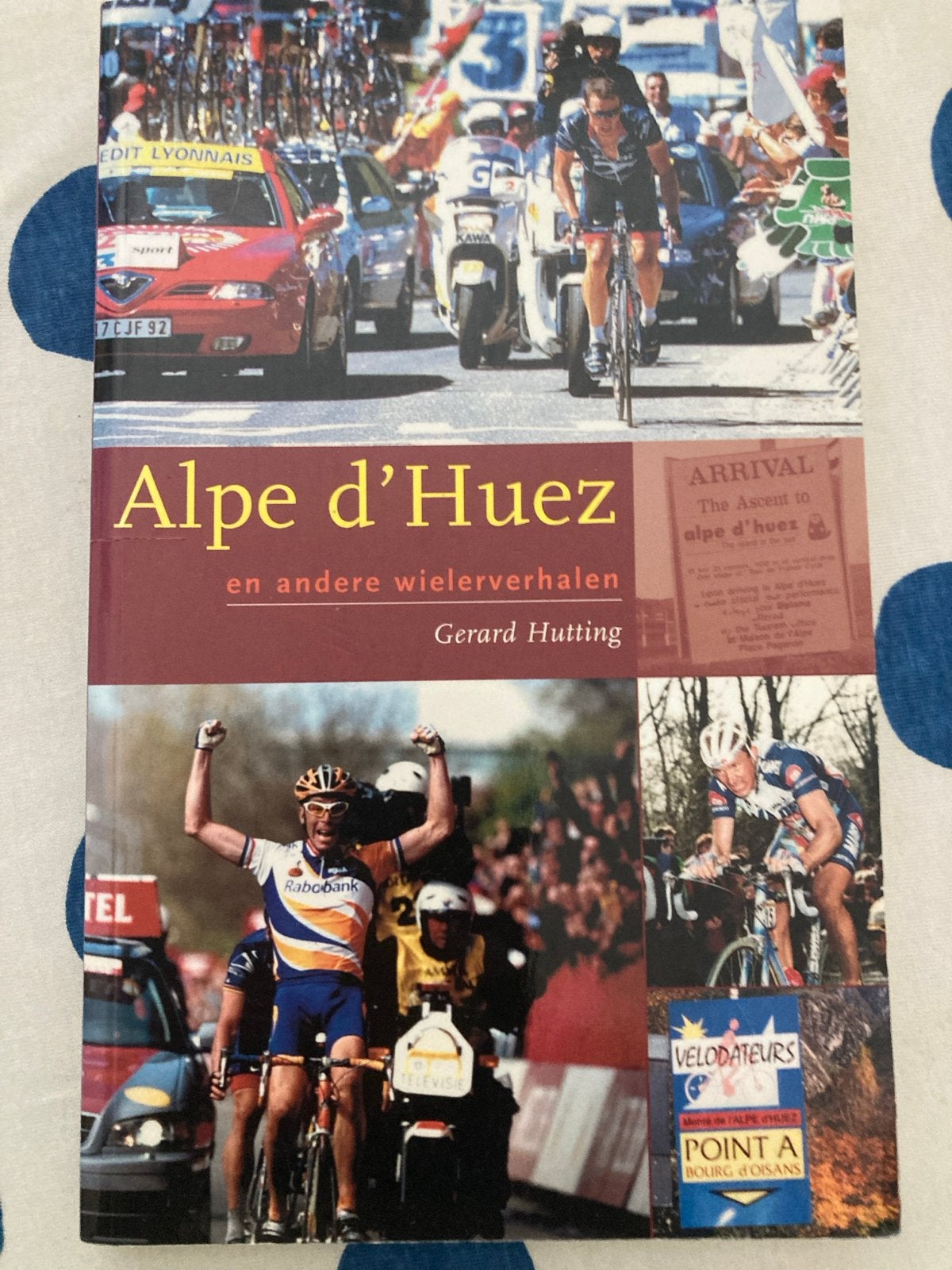 Alpe d'Huez en andere wielerverhalen - Gerard Hutting, Ophalen of Verzenden, Zo goed als nieuw, Lopen en Fietsen
