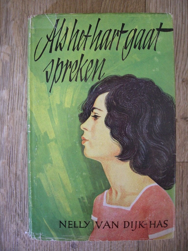 Nelly van Dijk-Has - Als het hart gaat spreken, Boeken, Ophalen of Verzenden, Gelezen