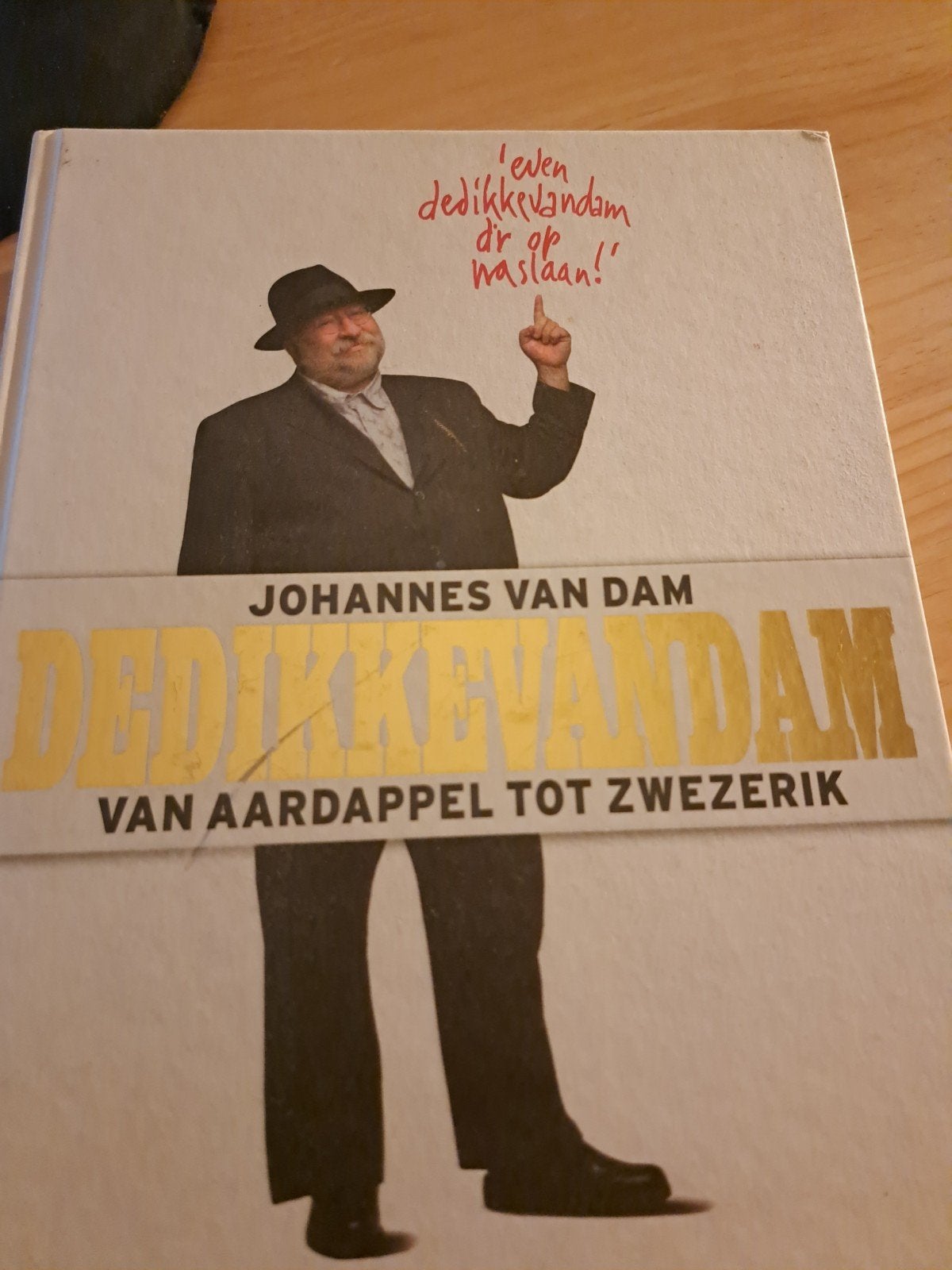 De Dikke van Dam: Van Aardappel tot Zweze, Boeken, Ophalen of Verzenden, Gelezen, Johannes van Dam