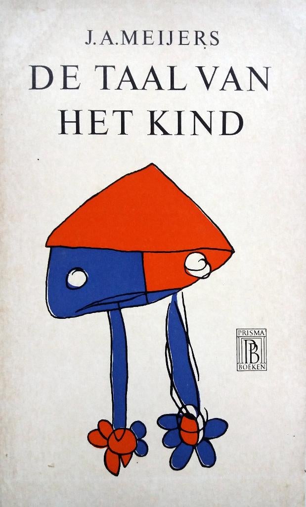 J.A. Meijers - De taal van het kind, Antiek en Kunst, Ophalen of Verzenden