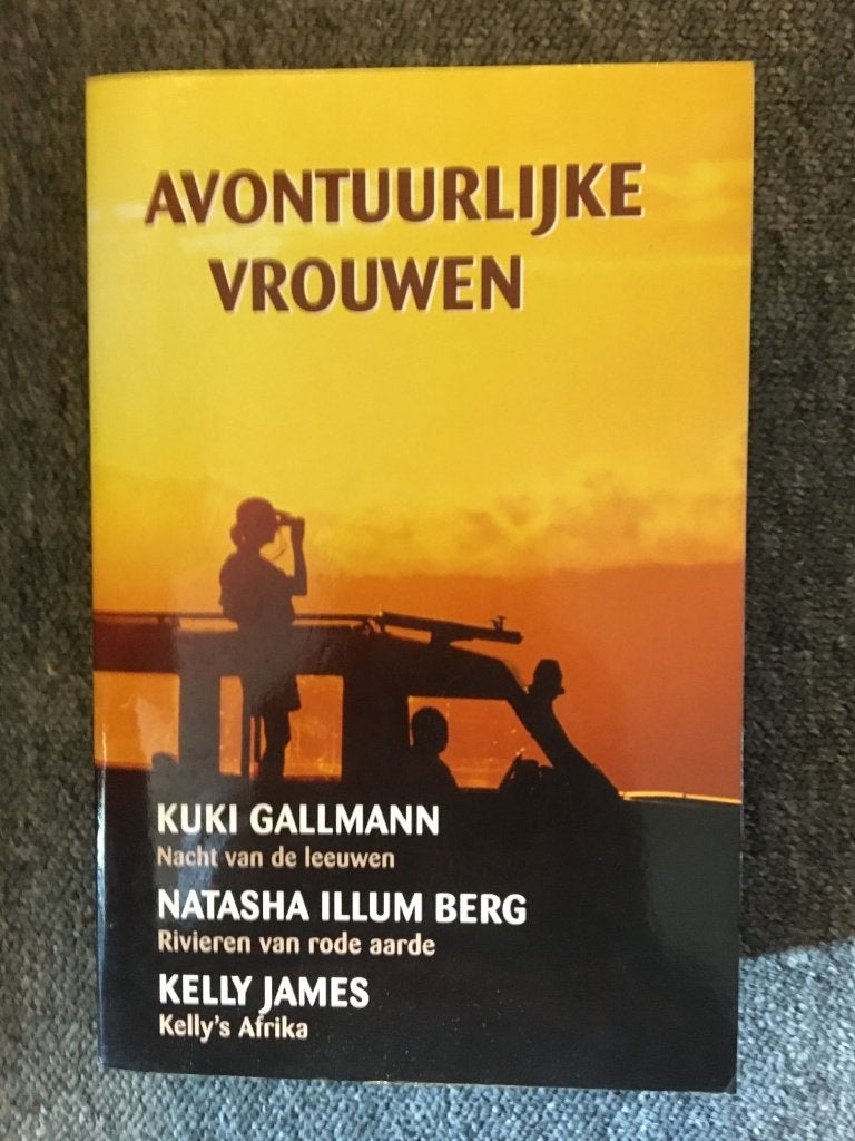 Avontuurlijke vrouwen (Omnibus) ; Kuki Gallmann, Kelly James, Ophalen of Verzenden, Zo goed als nieuw, Kuki Gallmann, Kelly James, N.I. Berg