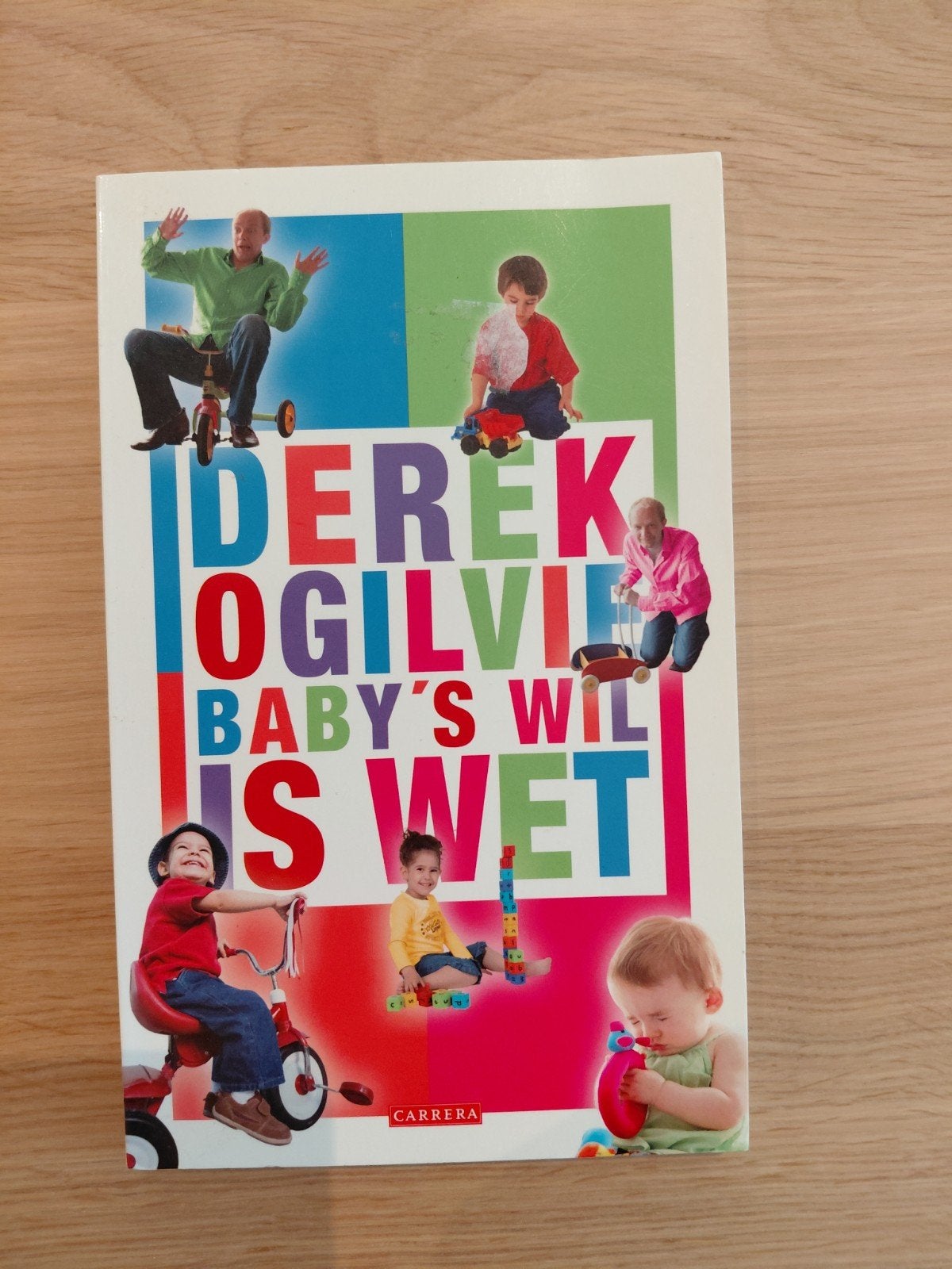Derek Ogilvie - Baby's Wil Is Wet, Boeken, Zwangerschap en Opvoeding, Gelezen, Opvoeding tot 6 jaar, Ophalen