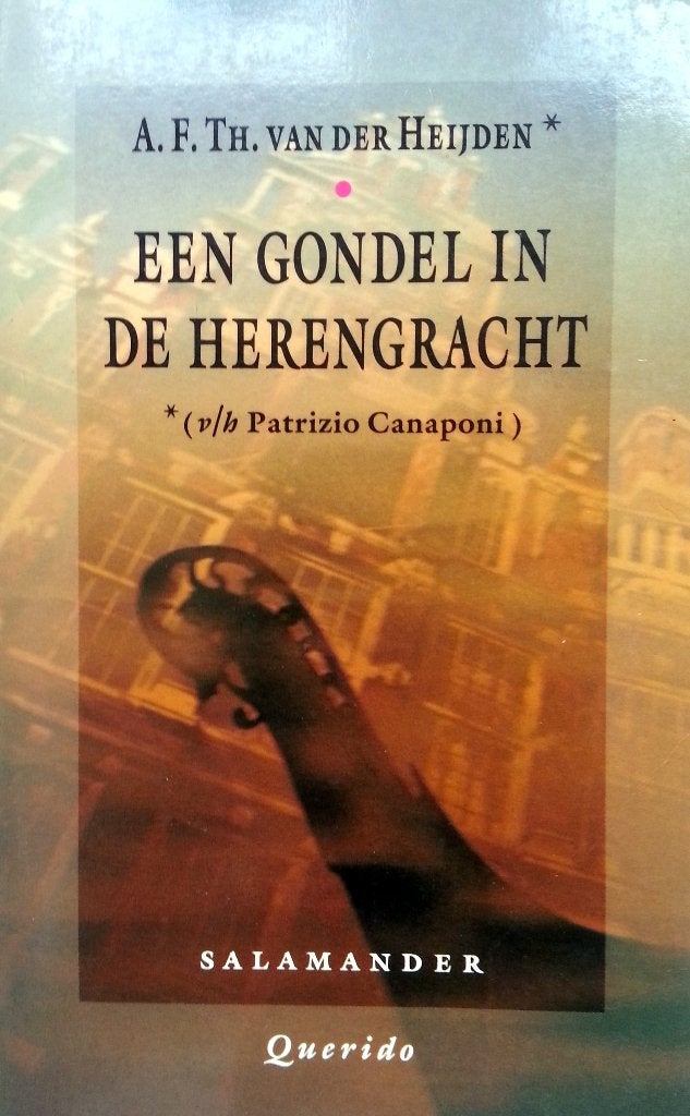 A.F.Th. van der Heijden - Een gondel in de Herengracht (Ex.2, Ophalen of Verzenden, Gelezen, Nederland