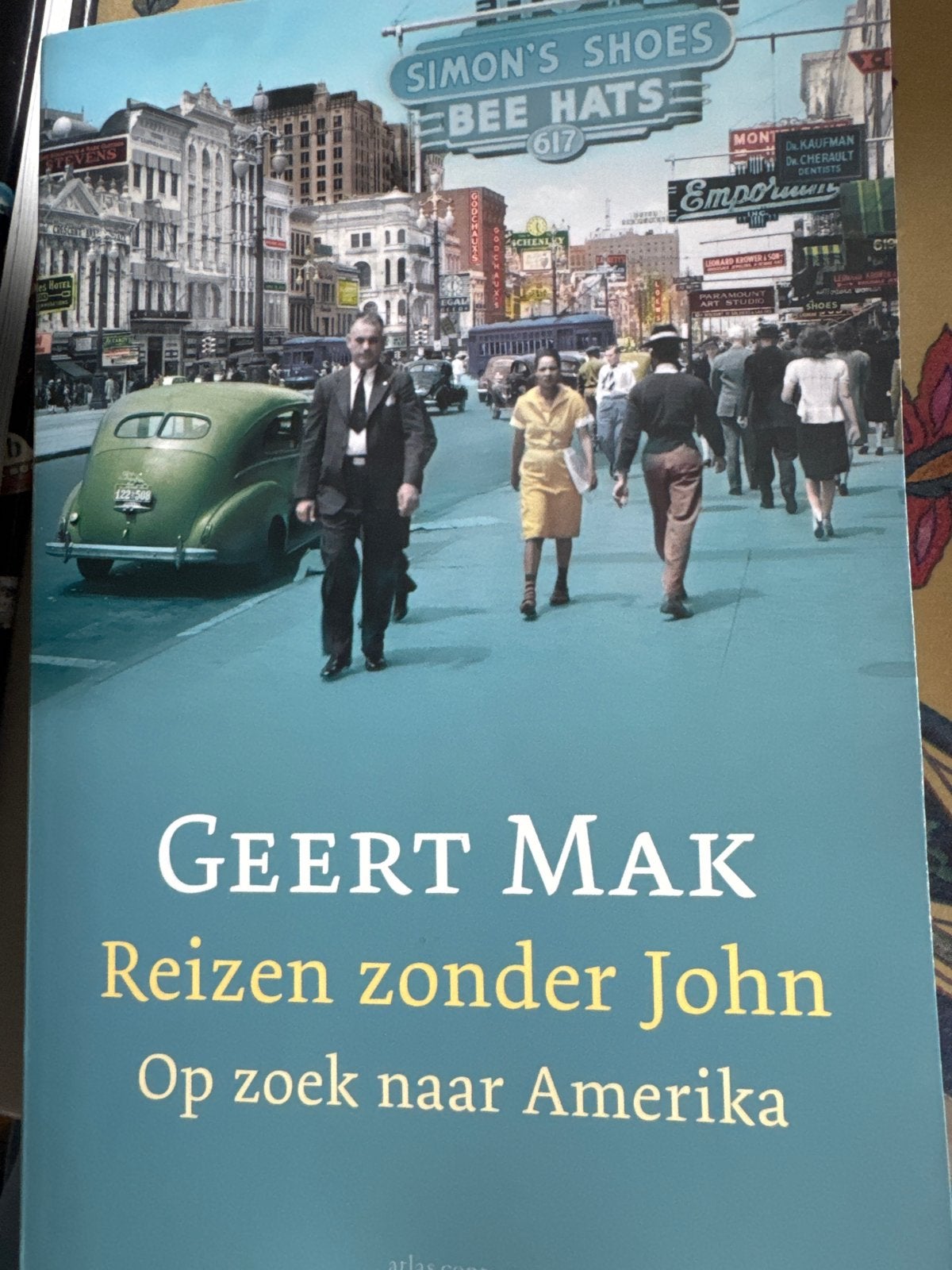 Geert Mak - Reizen zonder John: Op zoek naar Amerika, Ophalen of Verzenden, Zo goed als nieuw, Noord-Amerika