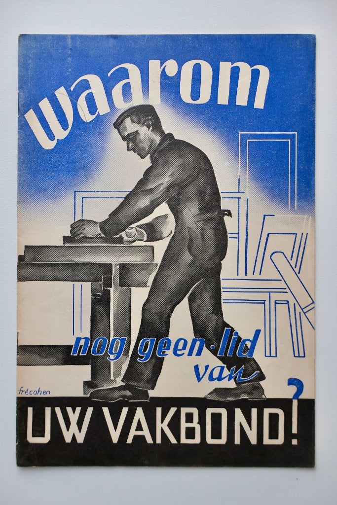 Brochure Waarom nog geen lid van uw vakbond? Fré Cohen, Ophalen of Verzenden, Gelezen, Fré Cohen