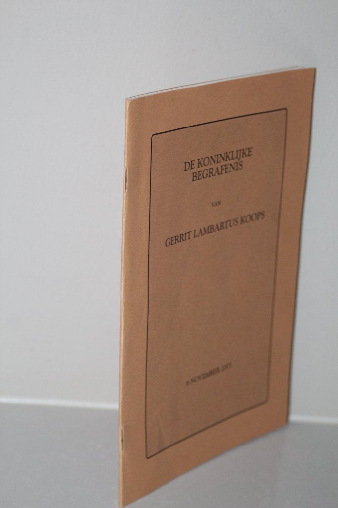 De Koninklijke begrafenis van Gerrit Lambartus Koops., Ophalen of Verzenden, Gelezen, Christendom | Protestants