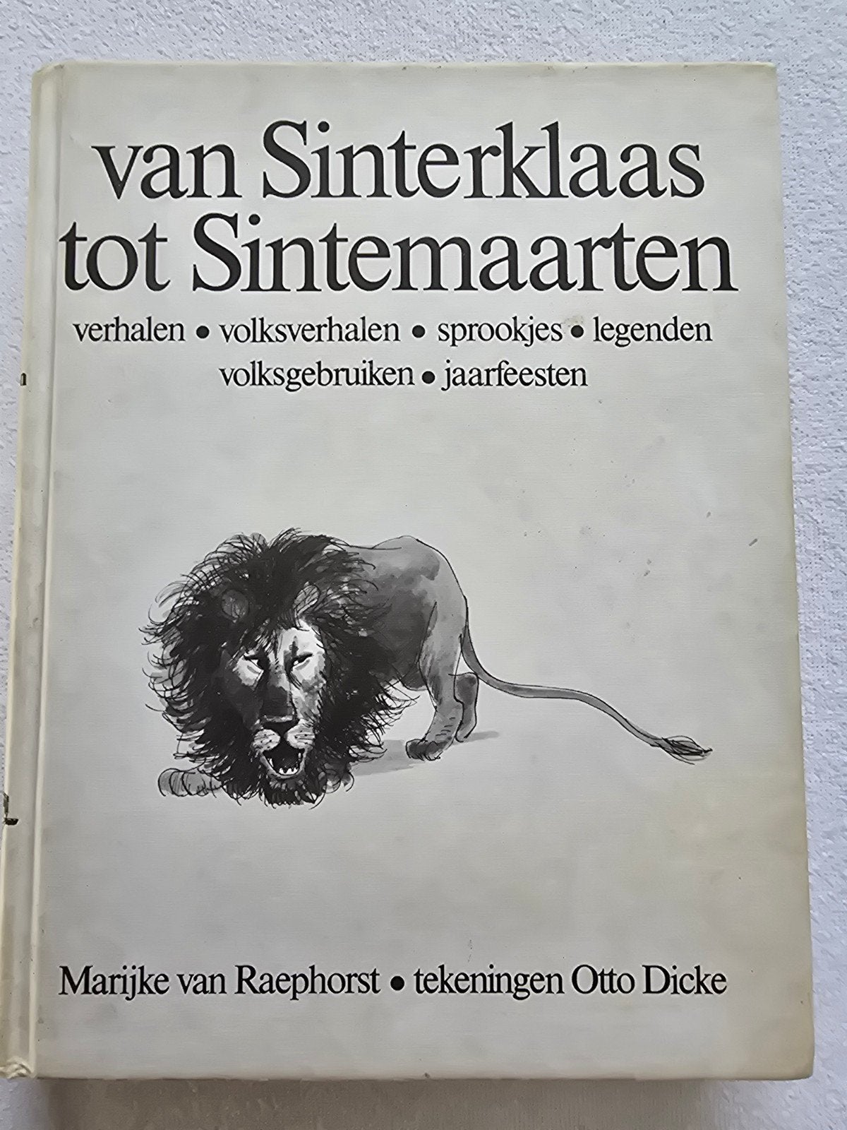 Van Sinterklaas tot Sintemaarten - Marijke van Raephorst, Ophalen of Verzenden, Gelezen, Marijke van Raephorst