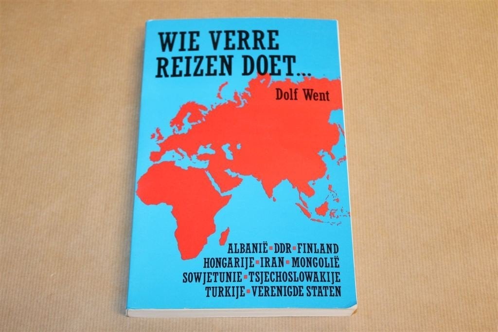 Wie Verre Reizen Doet — 25 Jaar in de Toeristenindustrie, Boeken, Ophalen of Verzenden, Gelezen, Europa