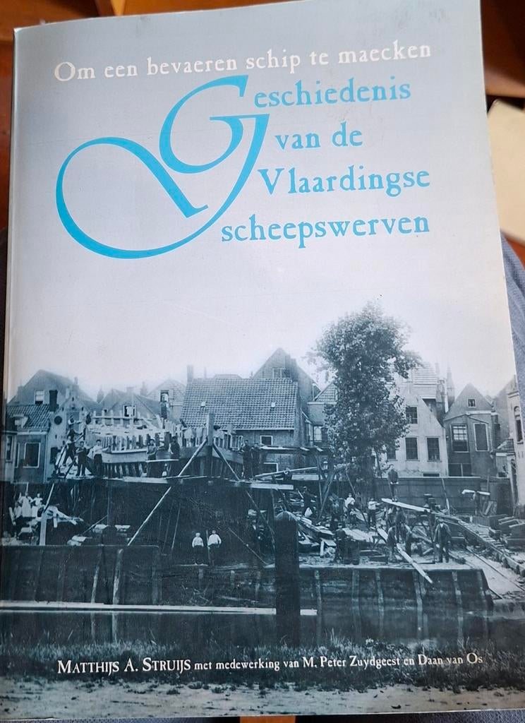 Geschiedenis van de Vlaardingse scheepswerven, Ophalen of Verzenden, 20e eeuw of later, Zo goed als nieuw, Matthijs A. Struijs