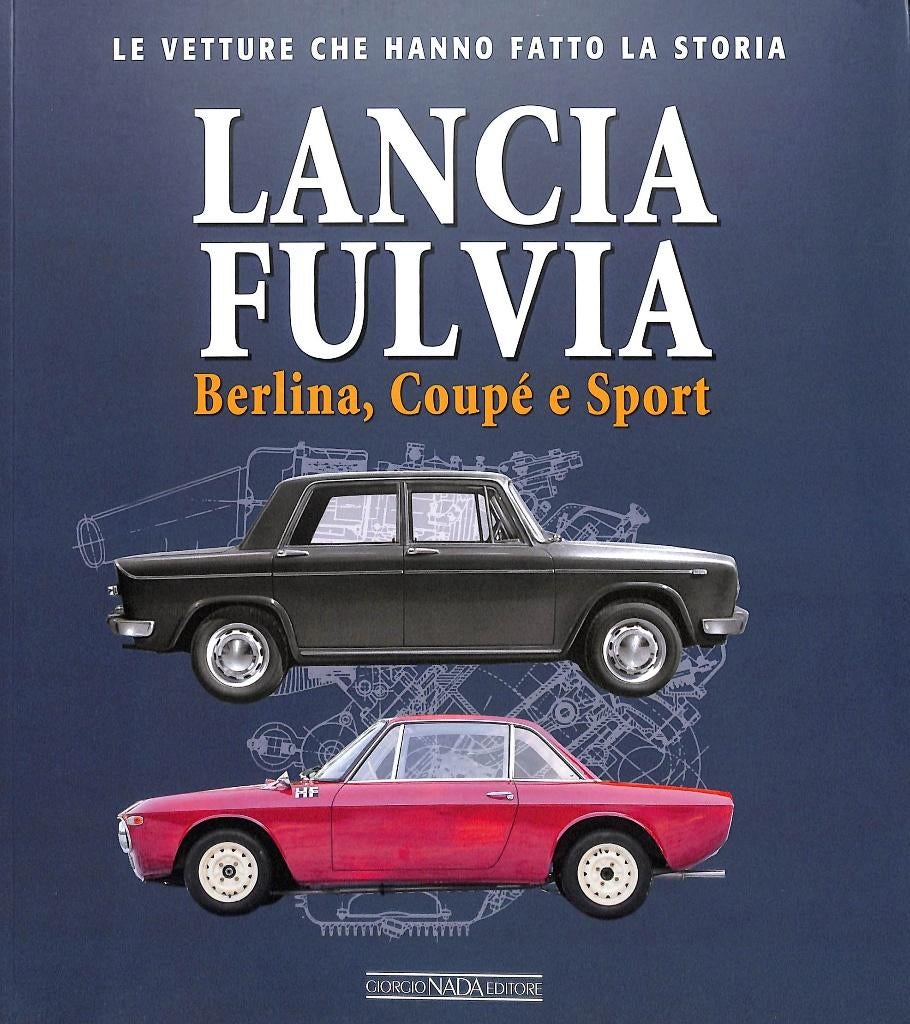 Lancia Fulvia - Berlina Coupé e Sport