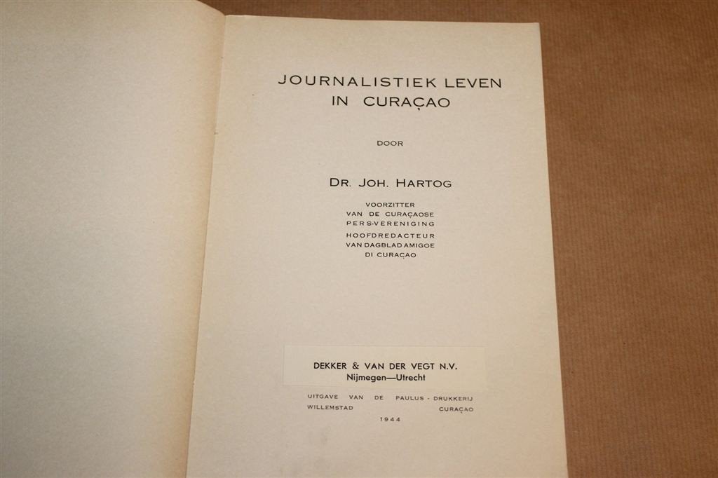 Journalistiek Leven in Curacao — Persgeschiedenis 1944, Ophalen of Verzenden, Gelezen