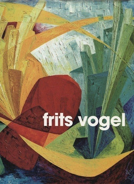 FRITS VOGEL ...La lumiere en fête..., Ophalen of Verzenden, Zo goed als nieuw, Schilder- en Tekenkunst