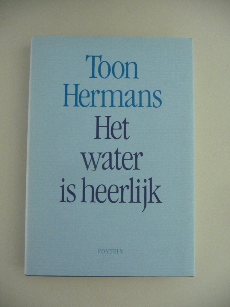 boek HET WATER IS HEERLIJK door Toon Hermans (T), Boeken, Ophalen of Verzenden, Zo goed als nieuw, Toon Hermans